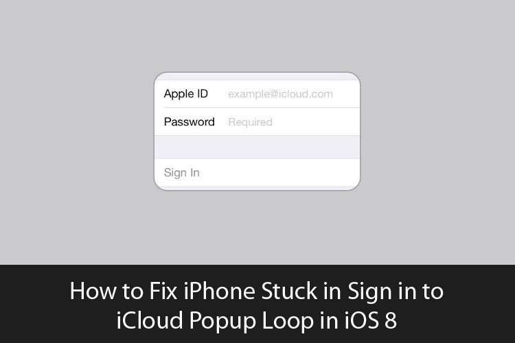 How-to-Fix-iPhone-Stuck-in-Sign-in-to-iCloud-Popup-Loop-in-iOS-8