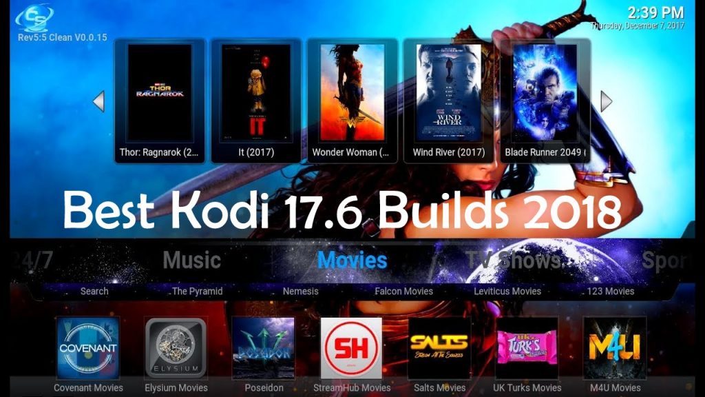 Best Kodi 17.6 Builds February 2018