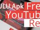 RULU apk free YouTube RED