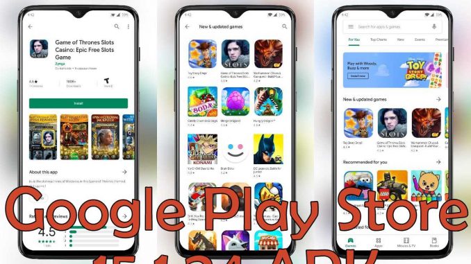 Google Play Store 15.1.24 Apk for Android 2019
