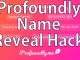 Profoundly Name Reveal hack for Android