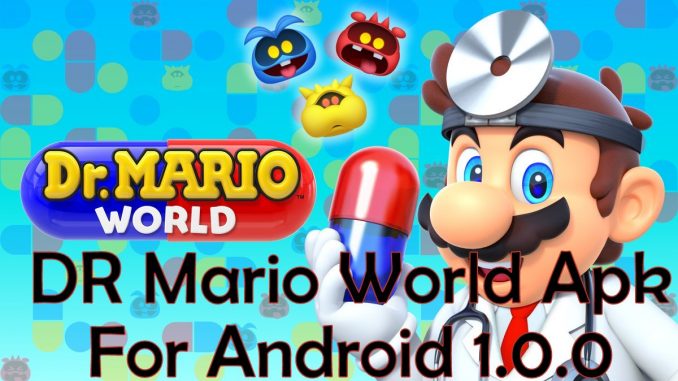 DR Mario World Apk for Android June 2019