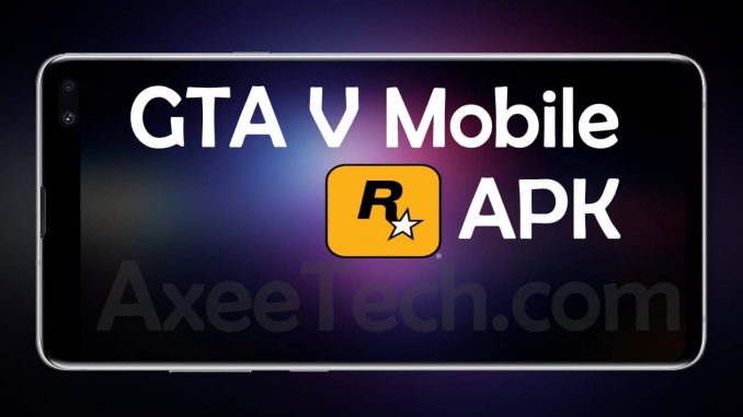 Grand Theft Auto V Mobile Apk 0.2.1 Test Apk
