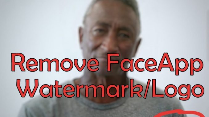 Remove FaceApp Watermark