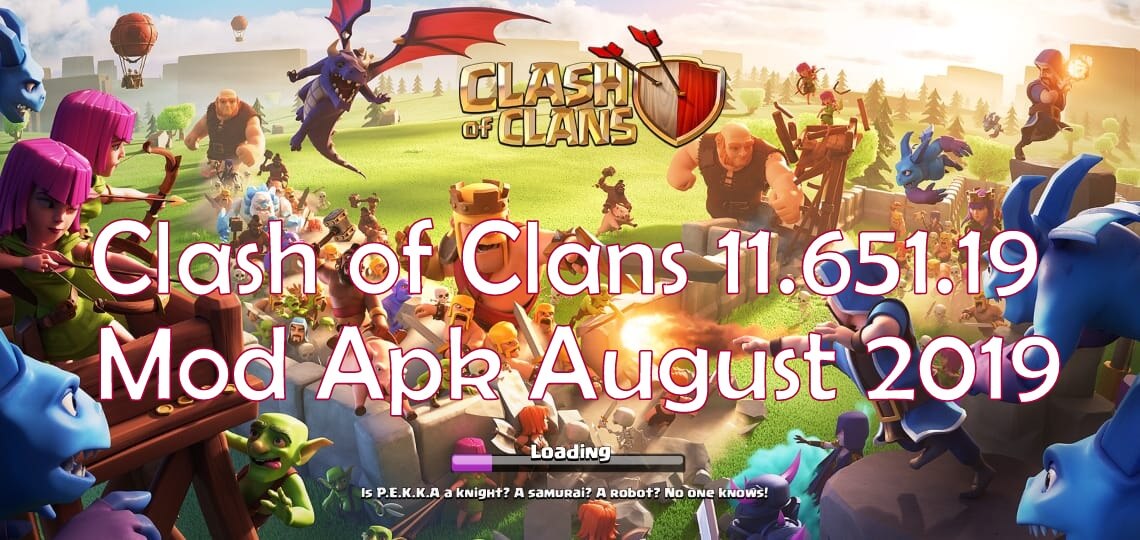 Clash of Clans Mod Apk August 2019