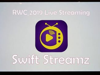 Swift Streamz RWC 2019 Live Streaming