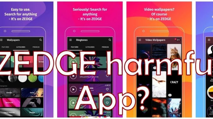 is Zedge Harmful App for Android