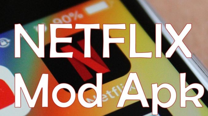 Netflix ApK Mod