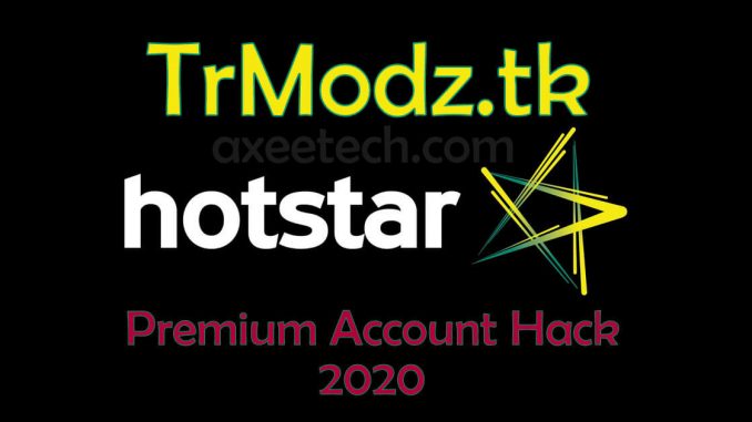 Trmodz.tk Hotstar Mod Apk hack