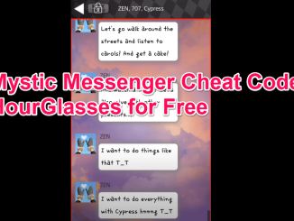 Mystic Messengers Cheat Codes