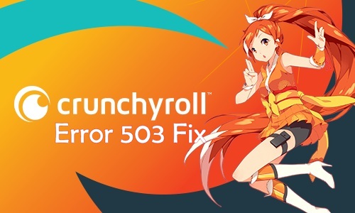 Crunchyroll Error Fix