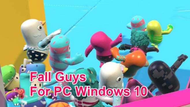 Fall Guys For PC Windows 10