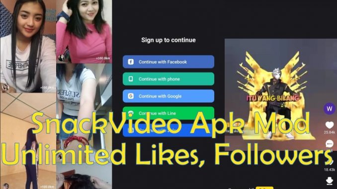 Snack Video Mod Apk Hack Unlimited Likes follow hack