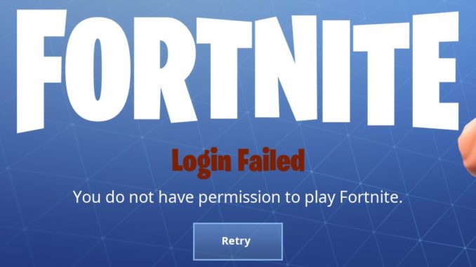 Fix Do Not Have Permission To Play Fortnite