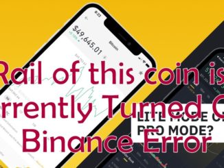 rail of this coin is currently Turned Off Binance Error fix
