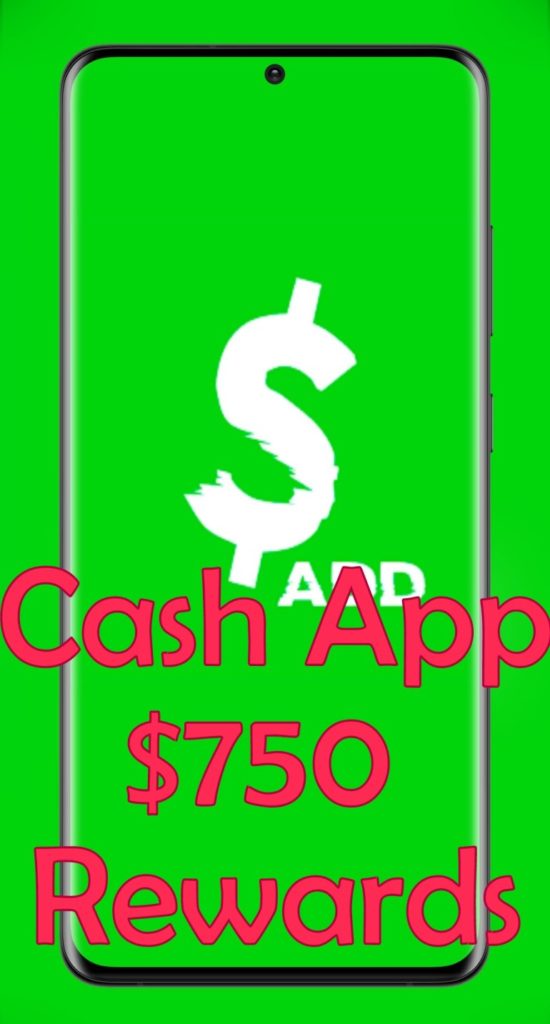 Cash App $750 Rewards