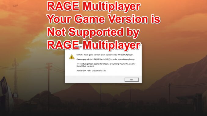 Your Game Version is not Supported Rage Multiplayer
