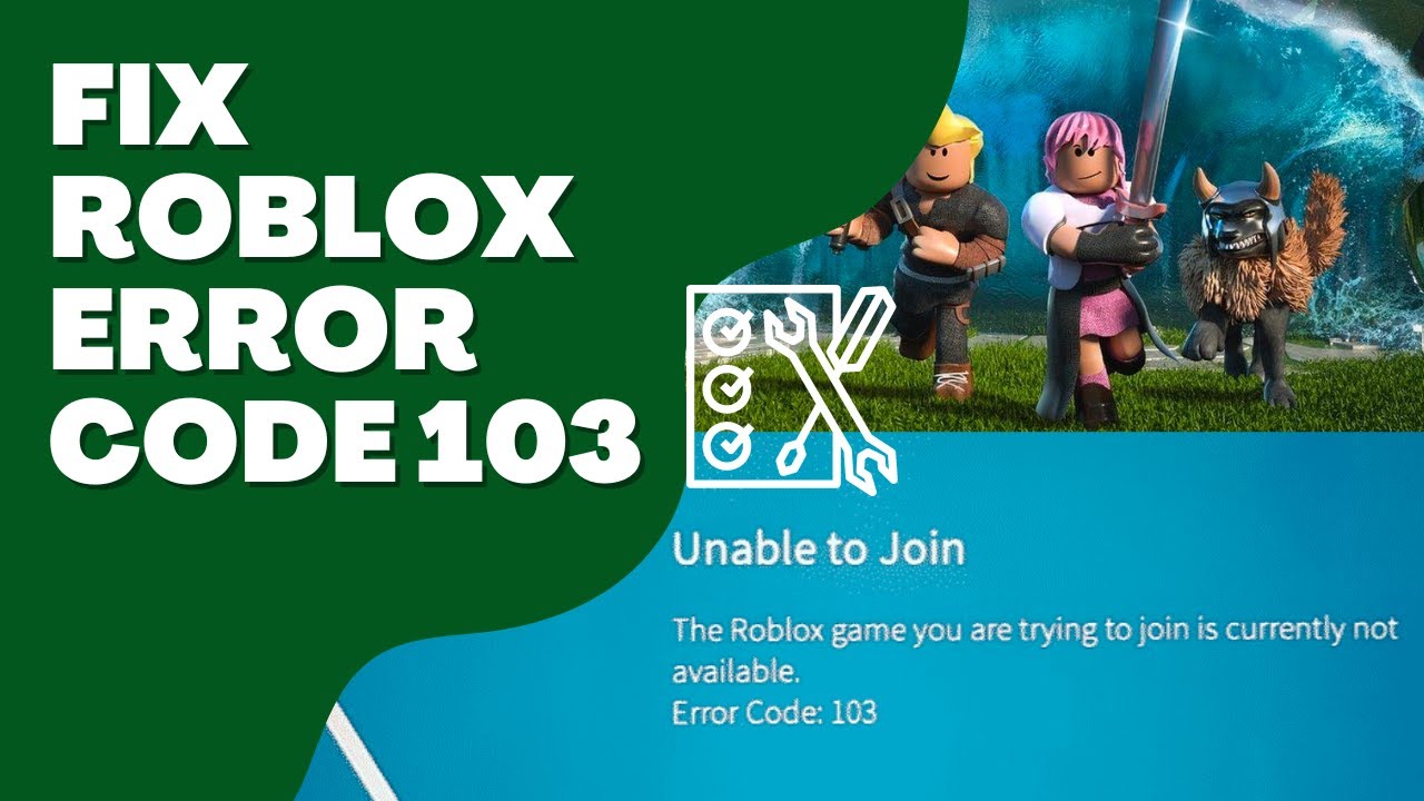 Roblox Error Code 103