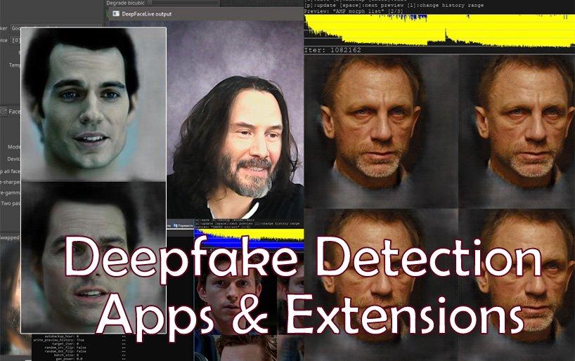 Deepfake Detection Apps and Extensions