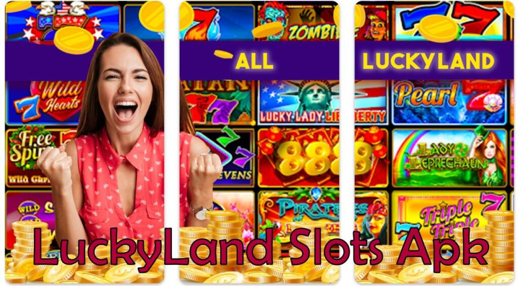 LuckyLand Slots Apk For Android