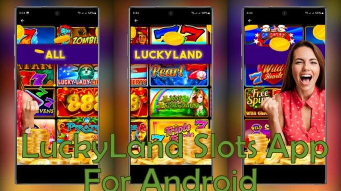 LuckyLand Slots App for Android Apk