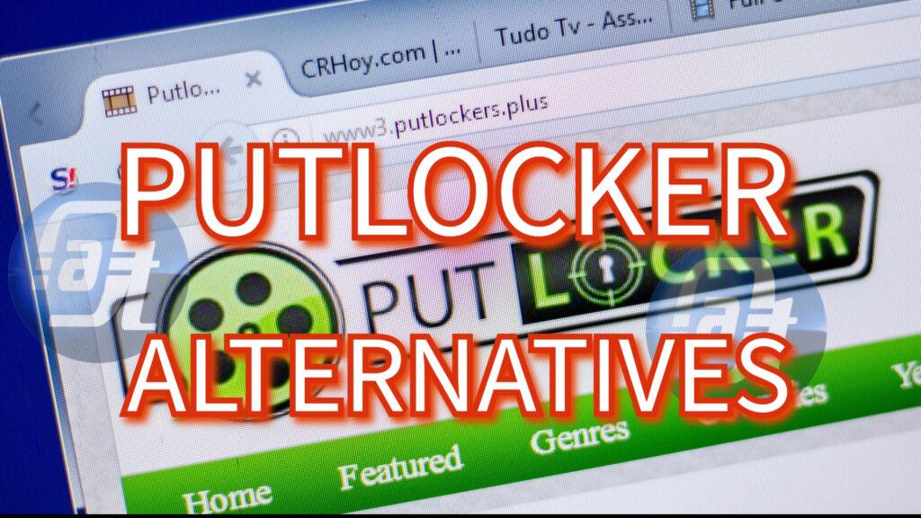 Putlocker Alternatives