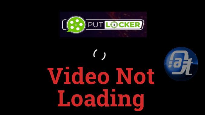Fix PutLocker Video Not Loading