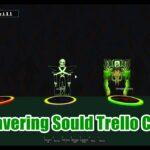Unwavering Soul Trello Codes