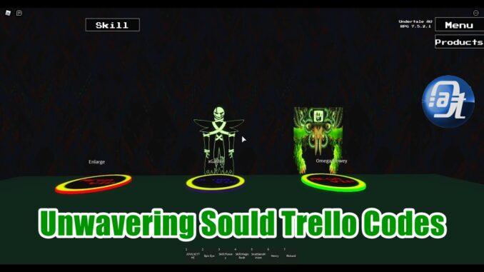 Unwavering Soul Trello Codes