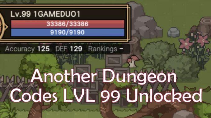 Another Dungeon codes lvl 99