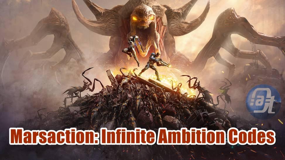 Marsaction Infinite Ambition Codes