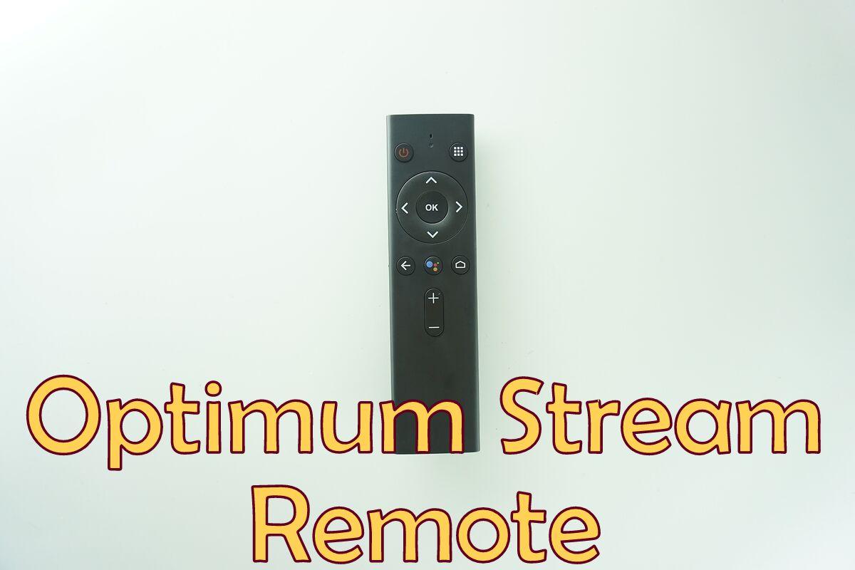 Optimum Stream Remote Not Working? Here is how to fix it. AxeeTech