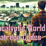 Apocalyptic World Patreon codes