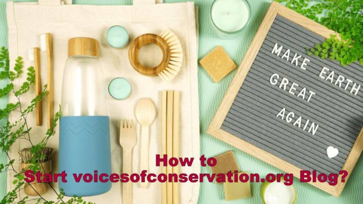 Start voicesofconservation.org Blog: Your Guide to Launching an Impactful Conservation Platform 1 Start voicesofconservation.org Blog free