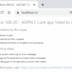http error 500.30 - asp.net core app failed to start​ in