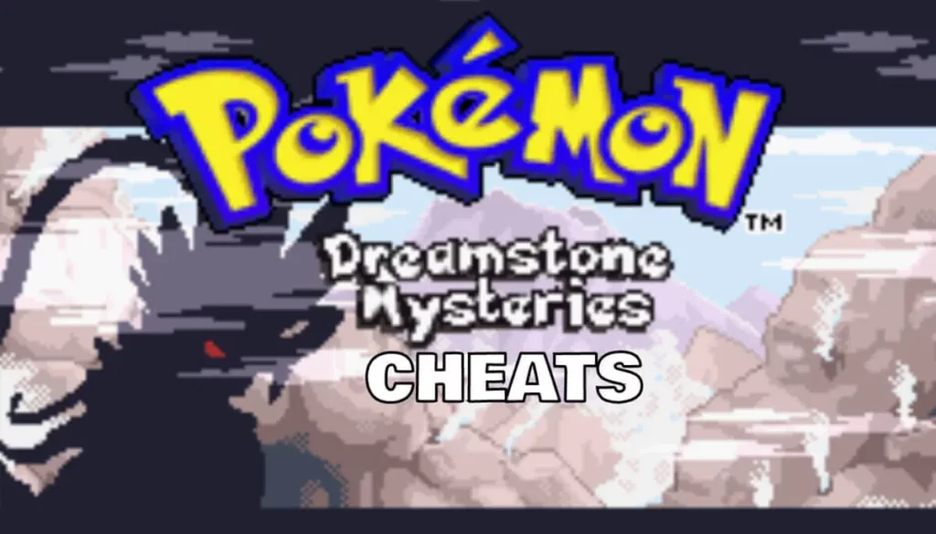 Pokémon Dreamstone Mysteries Cheats