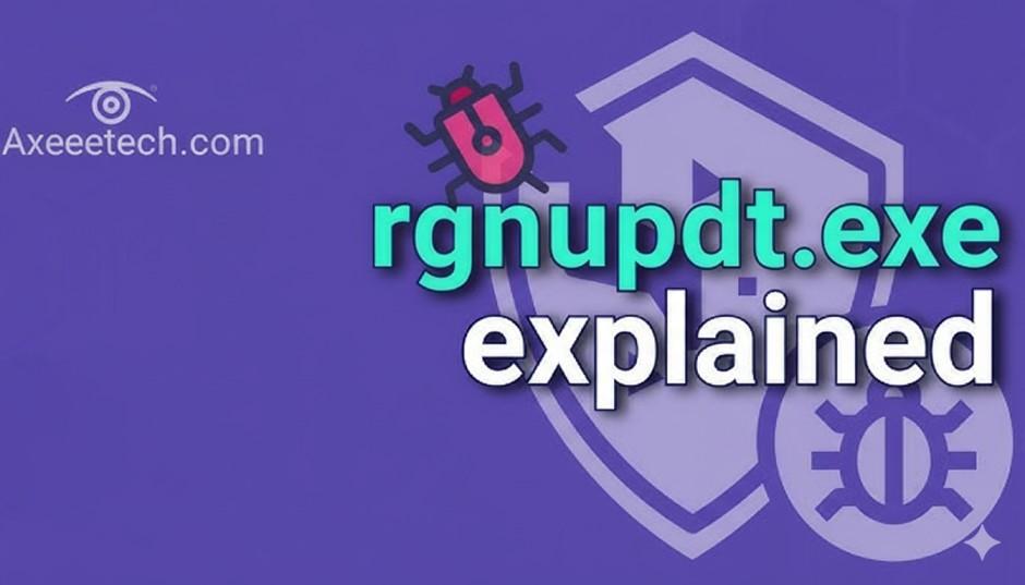 rgnupdt.exe: Is This Virus Crashing Your PC? (2025 Removal Guide) 1 How to get rid of rgnupdt.exe Malware from your PC