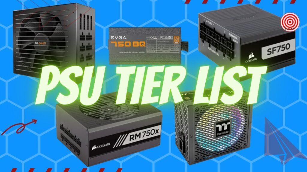The Ultimate PSU Tier List for Your 2025 Gaming PC 1 PSU Tier List