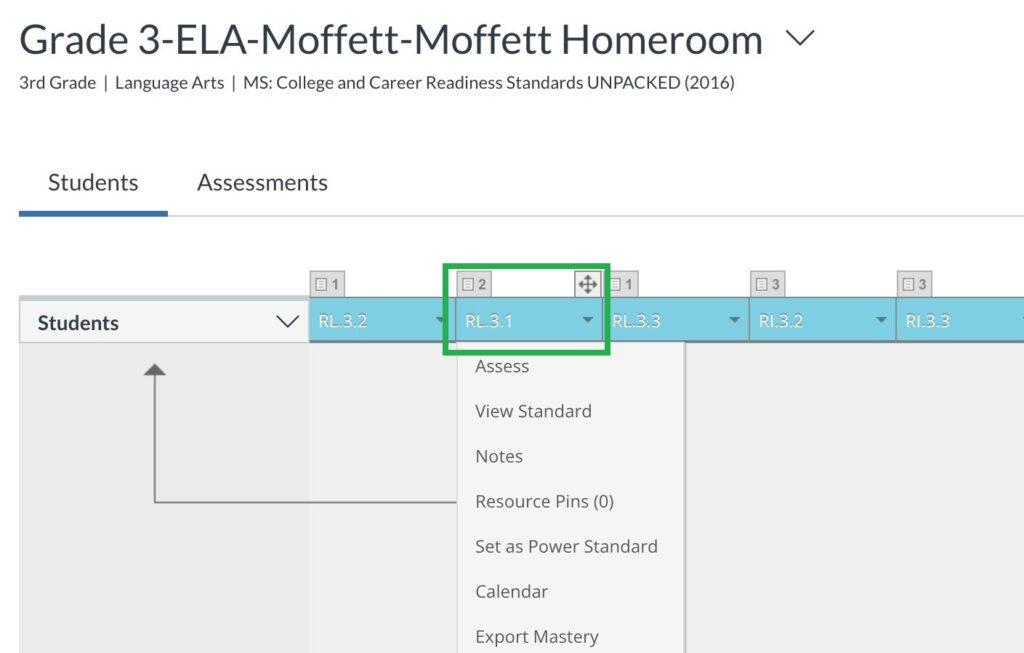 K 12 Assessment Platform And Data Solution To Track Student Mastery 3 A screenshot shows a website interface for "Grade 3-ELA-Moffett-Moffett Homeroom." The "Students" tab is active. Below, a row of standards (RL.3.2, RL.3.1, RL.3.3) is visible. A dropdown menu, highlighted in green, is open for standard "RL.3.1," displaying options such as "Assess," "View Standard," "Notes," and "Set as Power Standard."