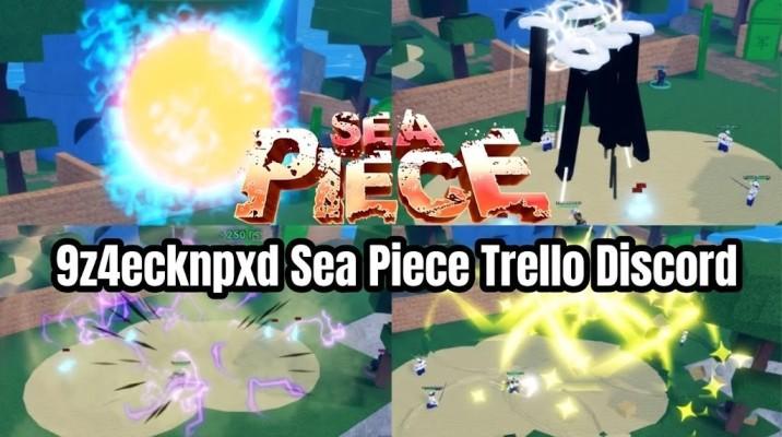 9z4ecknpxd Sea Piece Trello, Discord and Wiki Links 1 9z4ecknpxd Sea Piece Trello Discord links for all