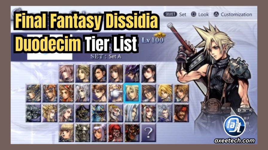 Final Fantasy Dissidia Duodecim Tier List — All 31 Characters Ranked ...