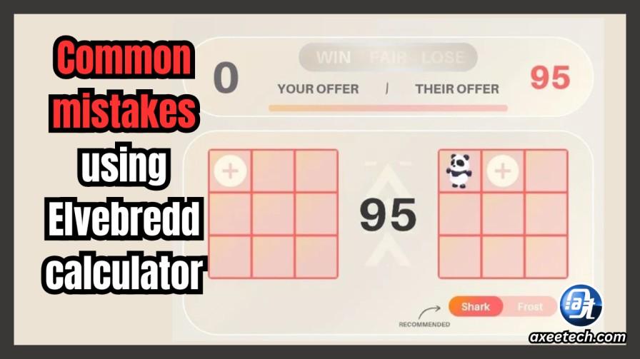  Common mistakes using Elvebredd calculator 