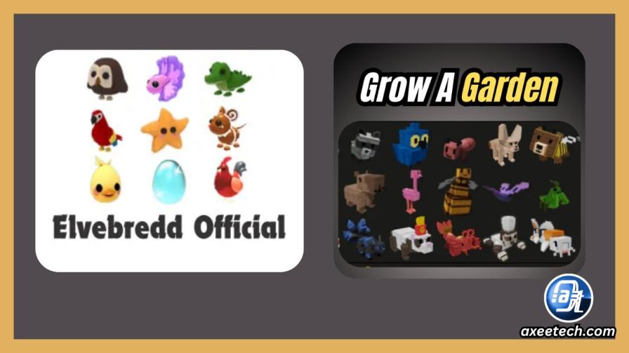 Elvebredd MM2 and Grow a Garden values 