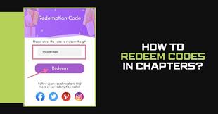 Step by step guide showing how to redeem Chapters codes including settings menu and redeem button location