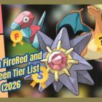 Pokémon FireRed LeafGreen 2026 Tier List Chart