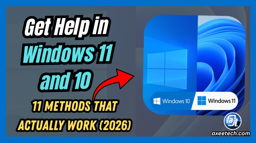 How to Get Help in Windows 11 and 10: 11 Methods That Actually Work (2026) 1 How to get help in Windows 11 complete guide 11 methods 2026.