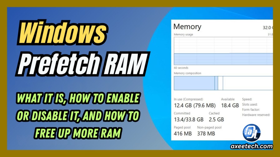 Windows Prefetch RAM complete guide enable disable free up 2026. 