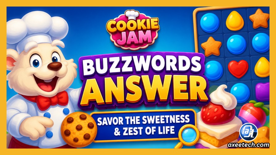 Cookie Jam Buzzwords clue savor the sweetness and zest of life