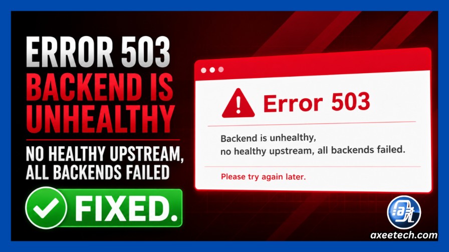 Error 503 Backend Unhealthy, No Healthy Upstream: Fixed [August 2026 ...